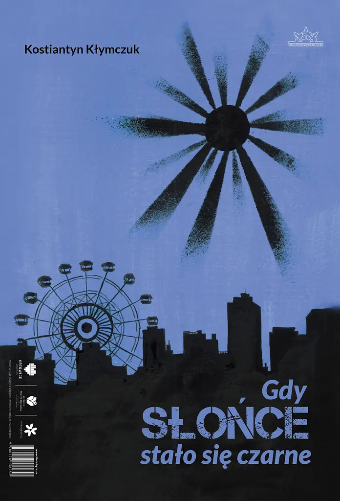 Літо. коли сонце стало чорним / Gdy słońce stało się czarne - Костянтин Климчук - фото 2