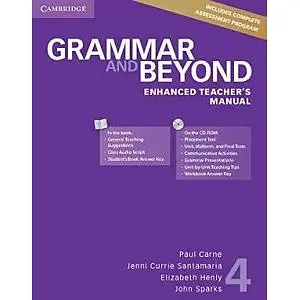 Grammar and Beyond Level 4 Enhanced Teacher's Manual with CD-ROM