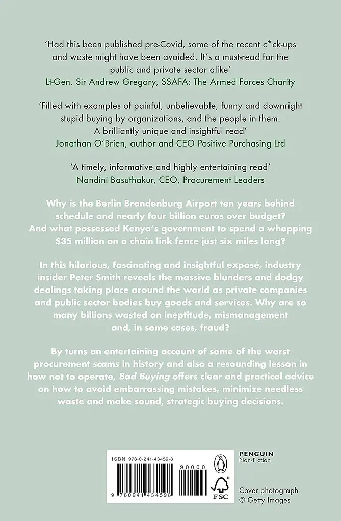 Bad Buying. How organisations waste billions through failures, frauds and f*ck-ups - фото 2