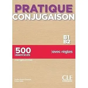 Pratique Conjugaison B1/B2 Livre + Corrigés