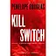 Kill Switch - Пенелопа Дуглас - миниатюра 1