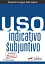 Uso del indicativo y del subjuntivo B1. Libro del alumno - мініатюра 1