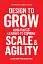 Design to Grow. How Coca-Cola Learned to Combine Scale and Agility (and How You Can, Too) - миниатюра 2