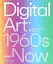 Digital Art (Victoria and Albert Museum): 1960s–Now - миниатюра 1
