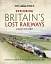 Exploring Britain's Lost Railways - мініатюра 1