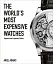 The World's Most Expensive Watches - мініатюра 1