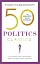 50 Politics Classics: Your shortcut to the most important ideas on freedom, equality, and power - миниатюра 1