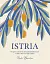 Istria. Recipes and stories from the hidden heart of Italy, Slovenia and Croatia - миниатюра 2