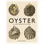 Oyster. A Gastronomic History - мініатюра 1