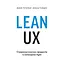 Lean UX: Створення класних продуктів із командами Agile – Джош Сейден, Джефф Готельф - мініатюра 1
