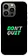 TPU чохол Don't quit - мініатюра 1