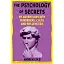 The Psychology of Secrets: My Adventures with Murderers, Cults and Influencers - Ендрю Ґолд - миниатюра 1