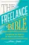 The Freelance Bible: Everything You Need to Go Solo in Any Industry - мініатюра 1