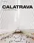 Calatrava: Complete Works 1979-Today - мініатюра 1
