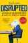 Disrupted: Ludicrous Misadventures into the Tech Start-Up Bubble - миниатюра 1