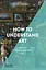 How to Understand Art - мініатюра 1