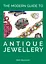 The Modern Guide to Antique Jewellery - миниатюра 1