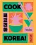 Cook Korea! Iconic dishes & cult recipes - миниатюра 2