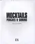 Mocktails, Punches & Shrubs. Over 80 Non-Alcoholic Drinks to Savour and Enjoy - миниатюра 4