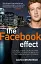 Facebook Effect: The Inside Story of the Company That Is Connecting the World - миниатюра 1