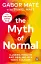 The Myth of Normal: Illness, Health and Healing in a Toxic Culture - мініатюра 1