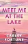 Meet Me at the Lake - миниатюра 1