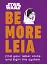 Star Wars. Be More Leia - миниатюра 1