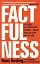 Factfulness. Ten Reasons We're Wrong About The World — And Why Things Are Better Than You Think - миниатюра 1