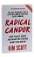 Radical Candor. How to Get What You Want by Saying What You Mean - миниатюра 4