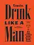 Drink Like a Man - миниатюра 1