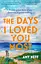 The Days I Loved You Most - мініатюра 1