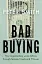 Bad Buying. How organisations waste billions through failures, frauds and f*ck-ups - миниатюра 1