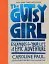 The Gutsy Girl. Escapades for Your Life of Epic Adventure - миниатюра 1