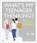What's My Teenager Thinking? - миниатюра 1