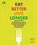 Eat Better, Live Longer - мініатюра 1