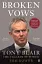 Broken Vows: Tony Blair the Tragedy of Power - миниатюра 1