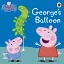 George's Balloon. Peppa Pig - мініатюра 1