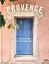 Provence. Recipes from the French Mediterranean - мініатюра 1