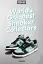 Sneaker Freaker. World's Greatest Sneaker Collectors - миниатюра 1