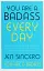You Are a Badass Every Day. How to Keep Your Motivation Strong, Your Vibe High, and Your Quest for Transformation Unstoppable - мініатюра 1