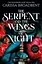 The Serpent and the Wings of Night - Карісса Бродбент - мініатюра 1