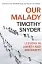 Our Malady. Lessons in Liberty and Solidarity - мініатюра 1