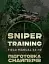 Підготовка снайперів. Sniper Training. Field Manual 23-10 - мініатюра 1