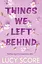 Things We Left Behind - Люси Скор - миниатюра 1